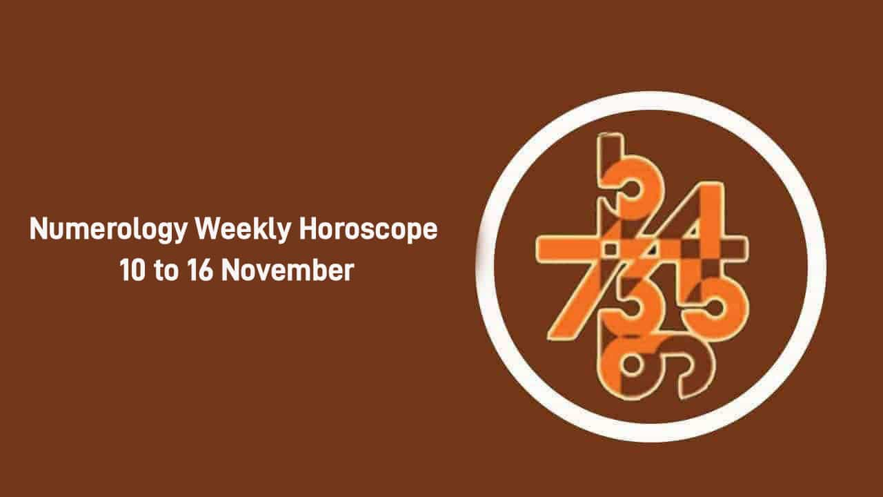 Numerology Weekly Horoscope: November 10th to 16th, 2024!